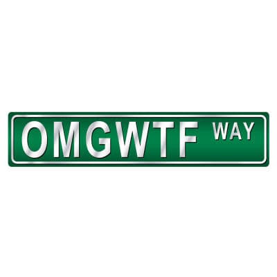 𝐎𝐌𝐆𝐖𝐓𝐅 Street Sign at World Of Decor NZ