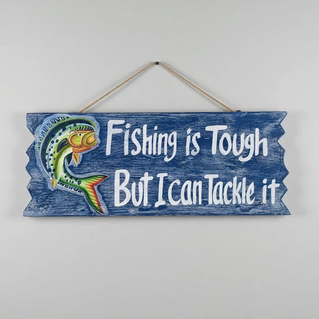 Fishing is tough sign at World Of Decor NZ