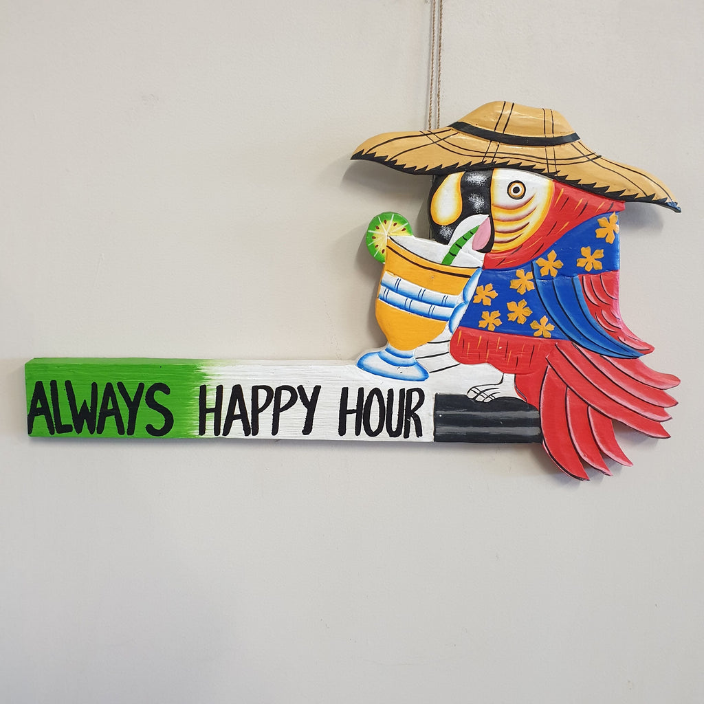 Always Happy Hour Sign Wall Art, Affirmations & Hangings at World Of Decor NZ